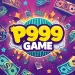 P999 Game